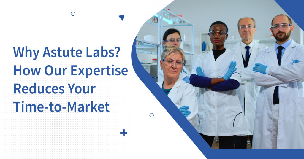 Why Astute Labs? Fast-Track Medical Device Compliance | NABL Accredited Lab India