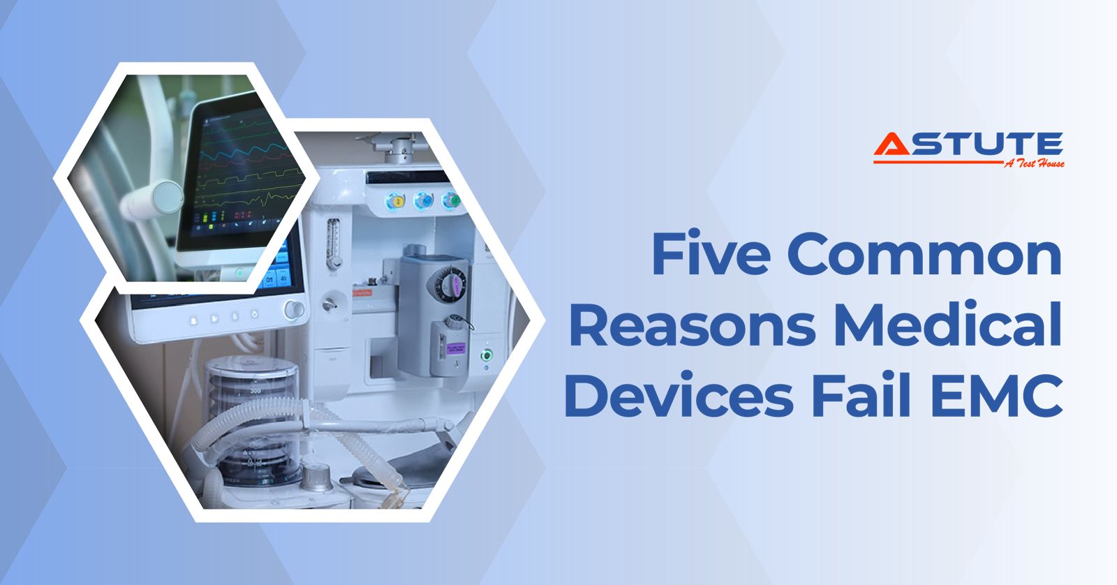 Why Medical Devices Fail EMC Testing (IEC 60601-1-2)