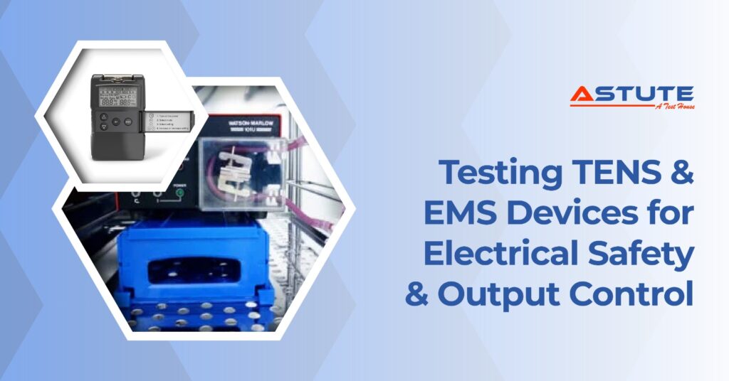 Testing TENS and EMS Devices for Electrical Safety and Output Control