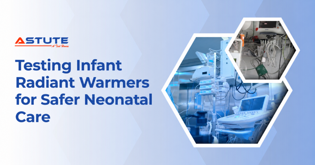 Infant Radiant Warmer Testing IEC 60601-2-21