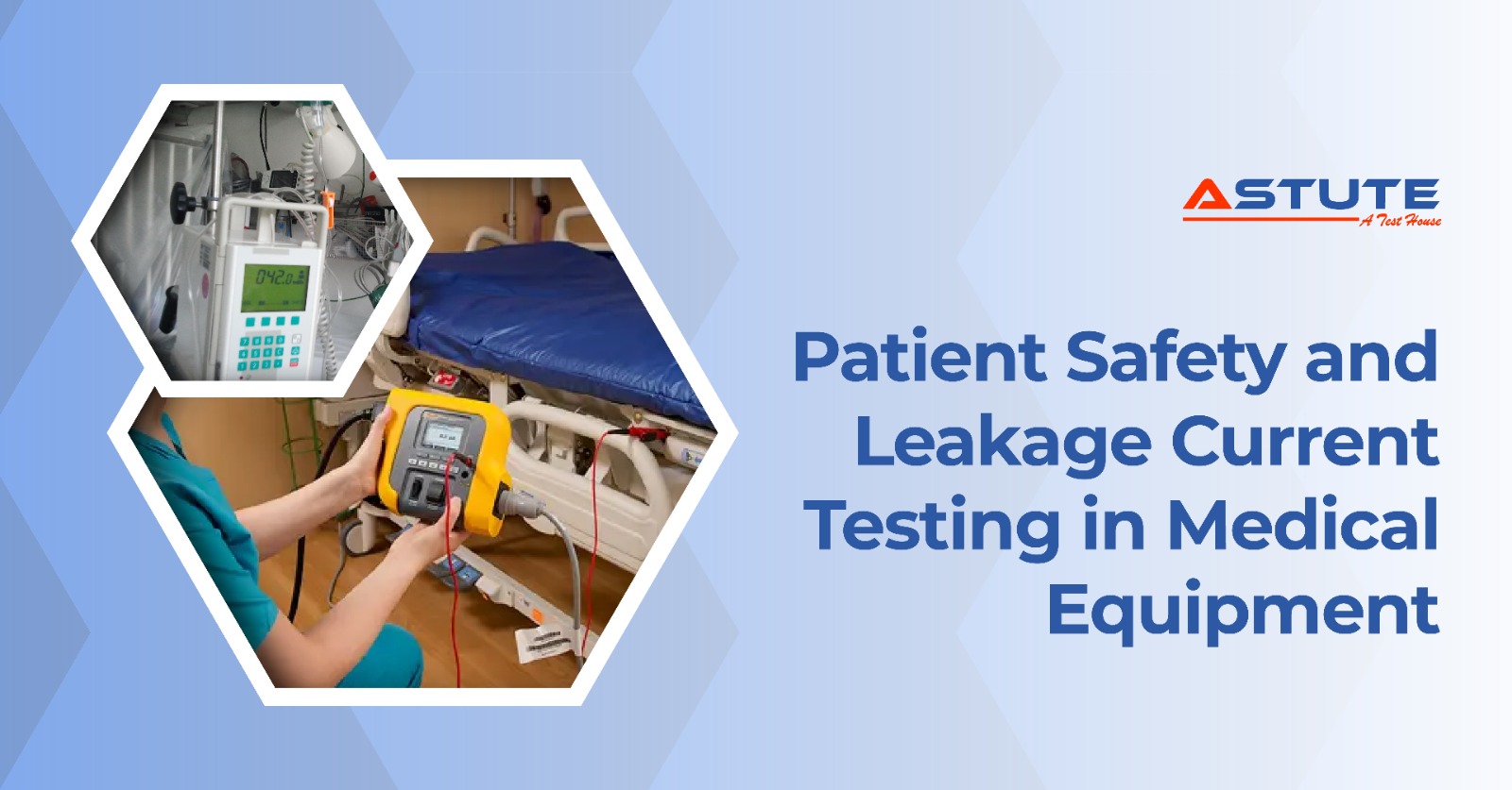 Patient Safety and Leakage Current Testing in Medical Equipment
