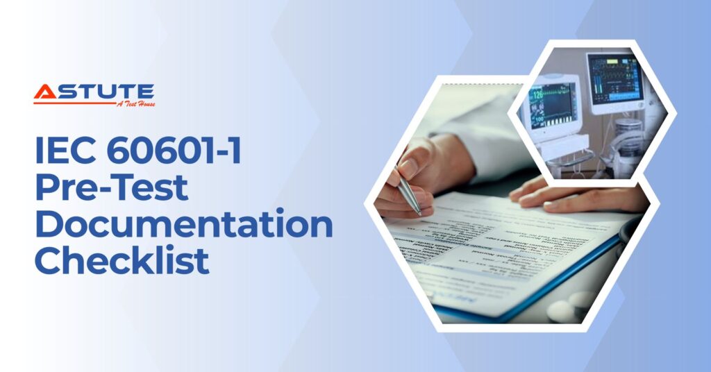 IEC 60601-1 Pre-Test Checklist