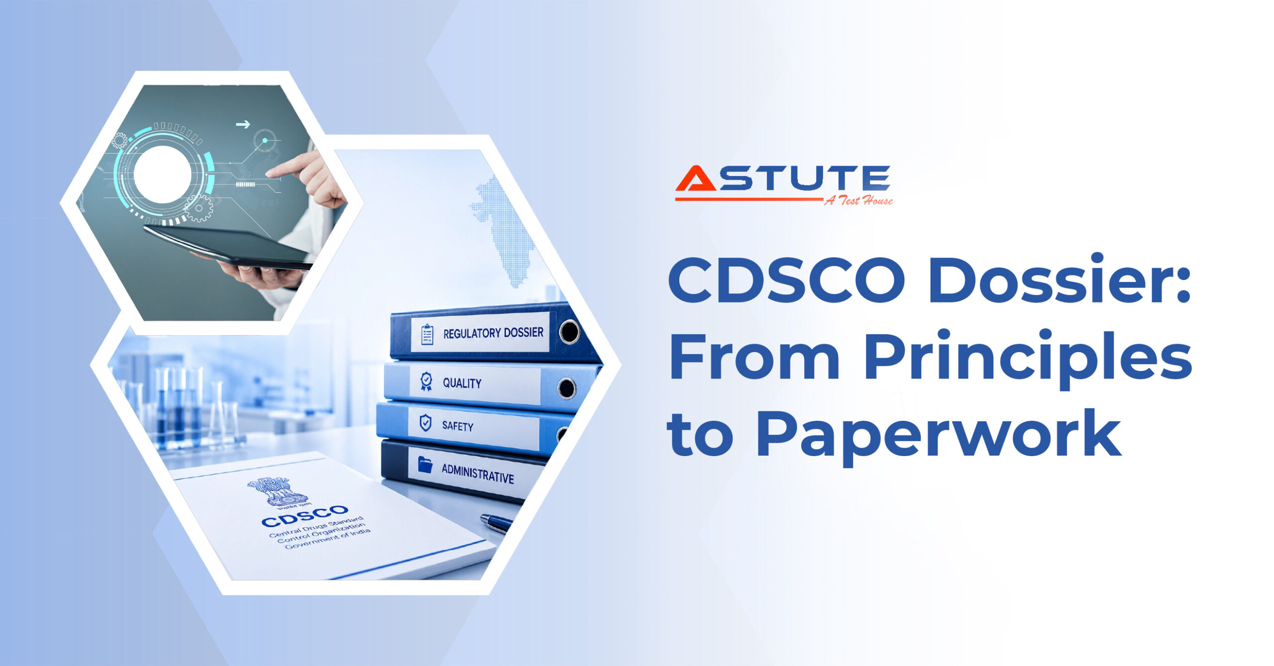 CDSCO Essential Principles and Test Dossier Documentation